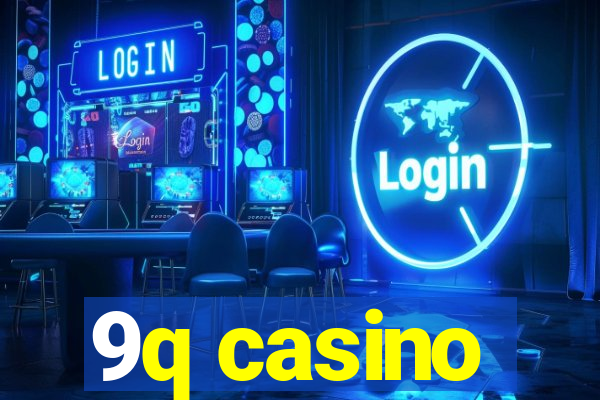 9q casino